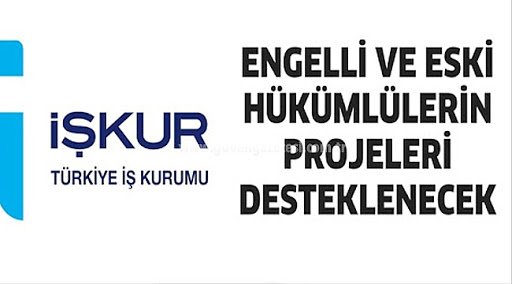 Engelli ve Eski Hükümlülere Hibe Desteği